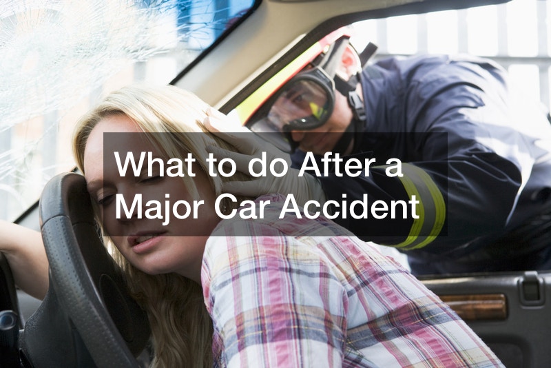 What to do After a Major Car Accident