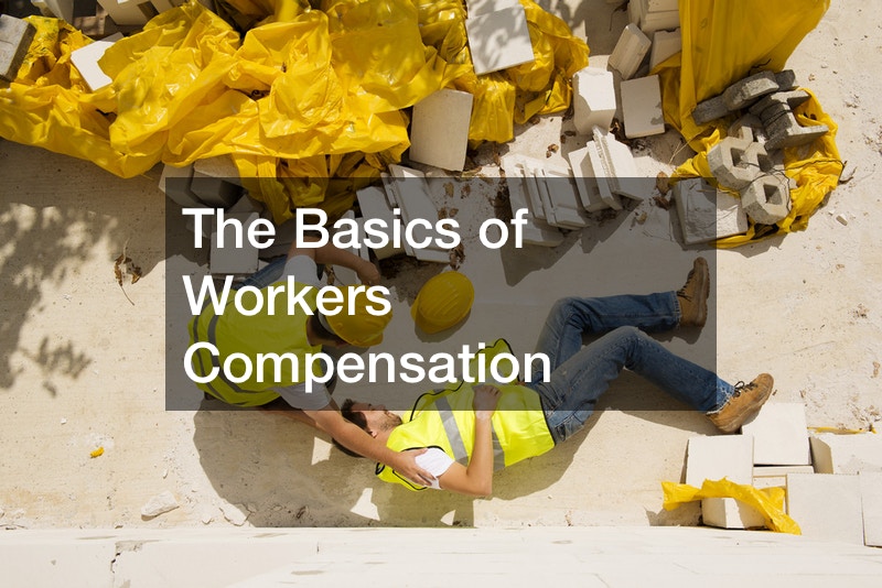 The Basics of Workers Compensation