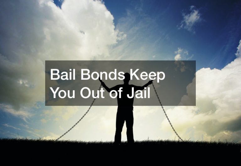Bail Bonds Keep You Out of Jail Free Litigation Advice