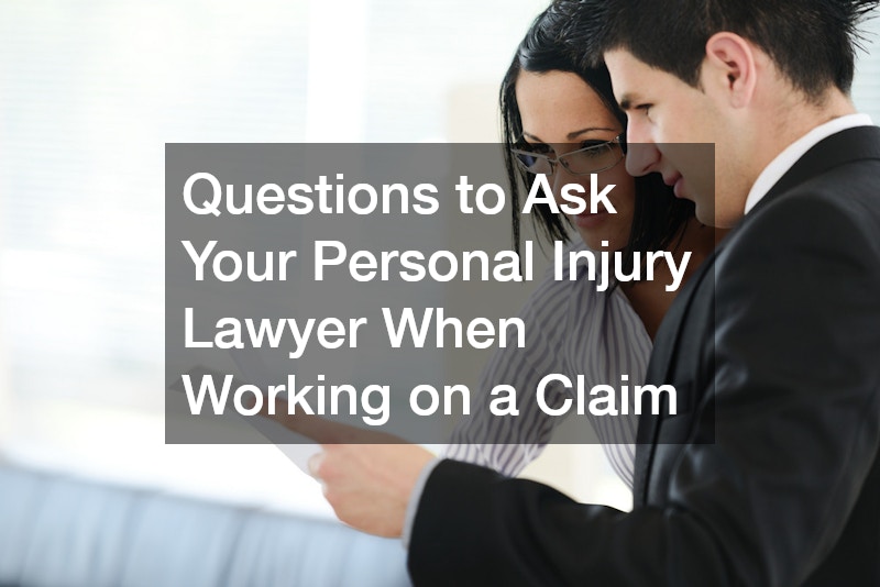 Questions to Ask Your Personal Injury Lawyer When Working on a Claim